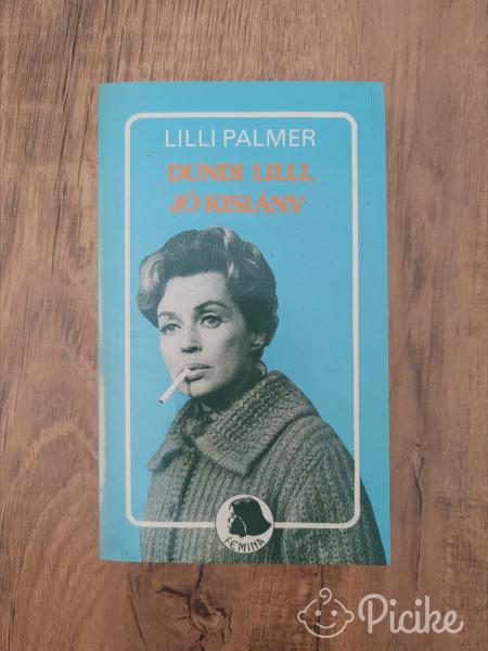 Lilli Palmer - Dundi Lilli, jó kislány c könyv